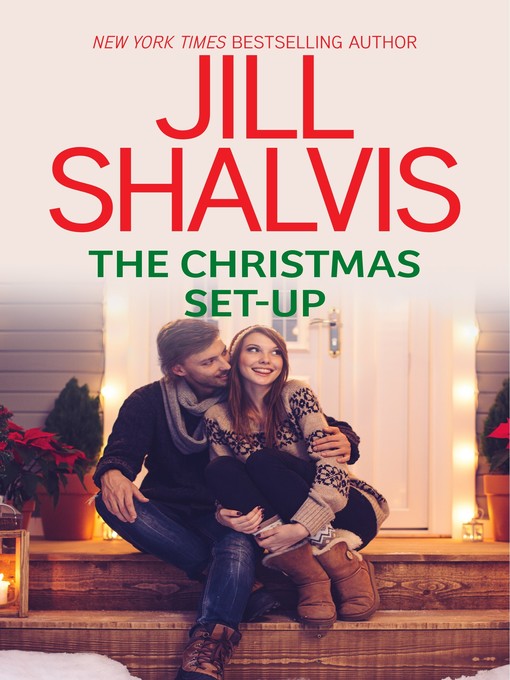 Title details for The Christmas Set-Up by Jill Shalvis - Available